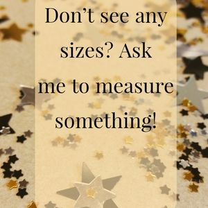 Ask me to measure!
